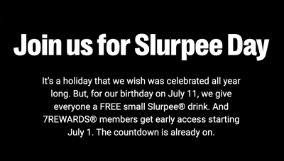 7-Eleven Slurpee Day on July 11 - FREE small Slurpee® drink