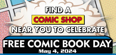 Free Comic Book Day - May 4 2024