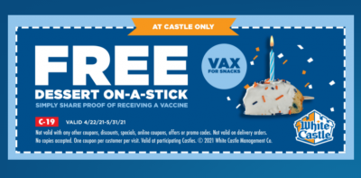 Free Dessert at White Castle with Proof of Vaccination (VALID 04/22/2021 - 05/31/2021)