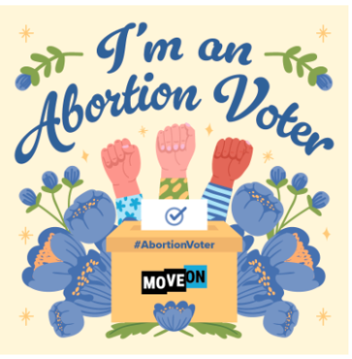 FREE "I'm an Abortion Voter" sticker!