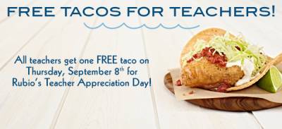 Sign up: Free Taco for Teachers & Staff at Rubio's on September 8th