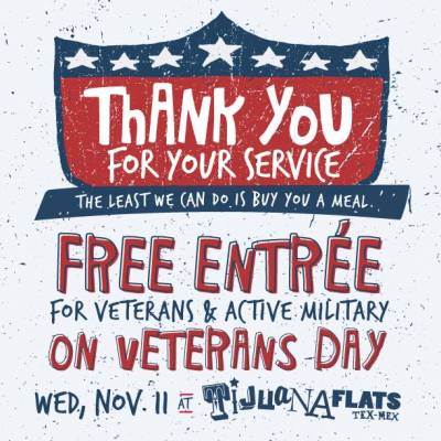 Veterans Day: Free Vet Meal From Tijuana Flats 