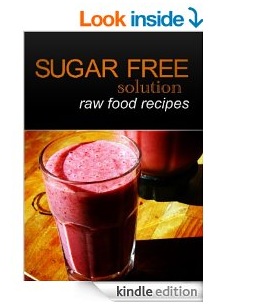 Sugar-Free Solution - Raw Food recipes
