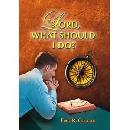 Lord What Should I Do?- Free Book