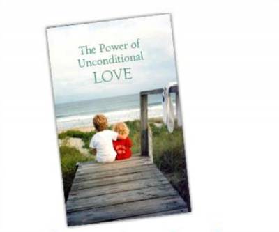 The Power of Unconditional Love Booklet