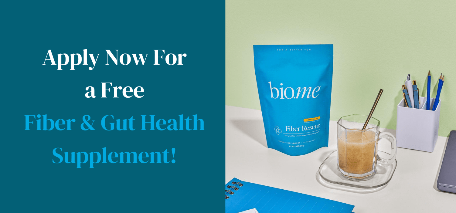 Apply To Join the BioMe Gut Health Sampling Opportunity