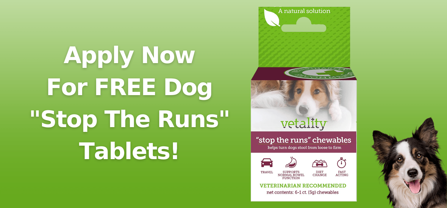 Apply Now For FREE Stop The Runs Anti Diarrhea Chewable Tablets For Dogs!