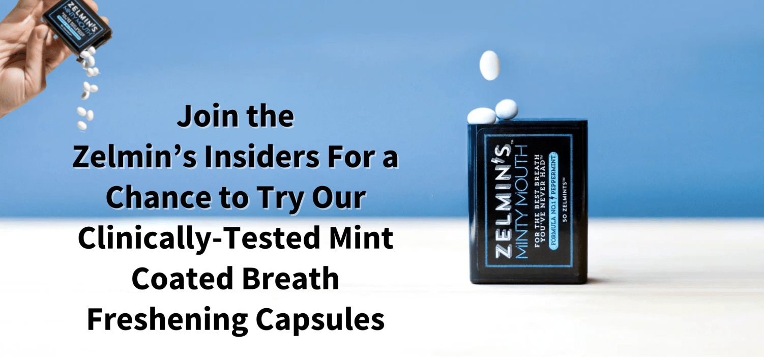 Apply to Try Zelmins Minty Mouth For Free!